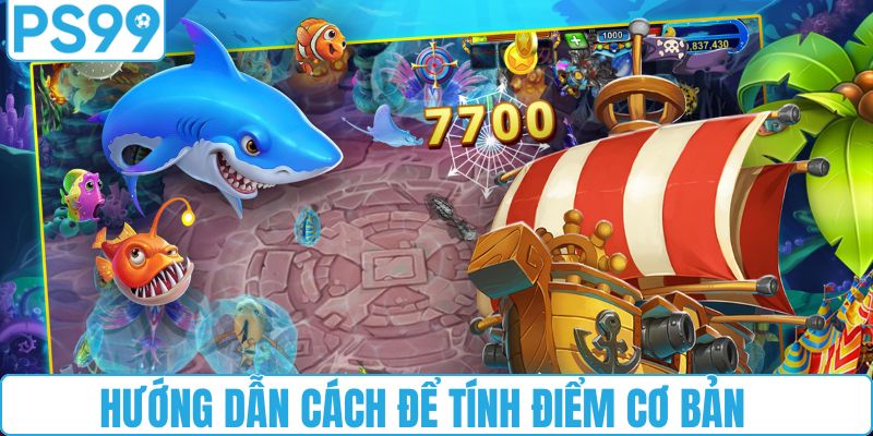 Hướng dẫn cách để tính điểm cơ bản