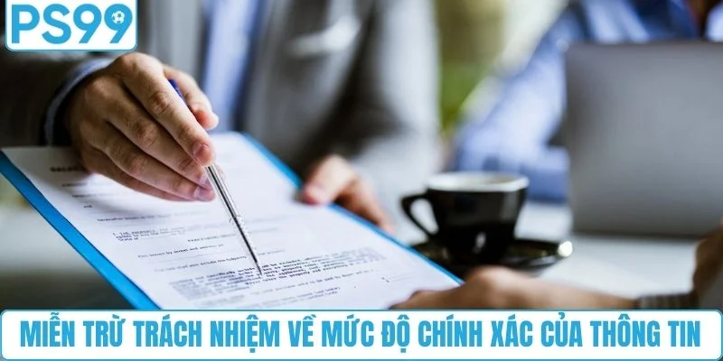 Miễn trừ trách nhiệm về mức độ chính xác của thông tin