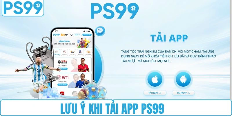 Những yếu tố cần chú ý trong quá trình tải app