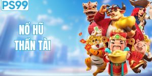 Nổ Hũ Thần Tài - Siêu Phẩm Hot Với Giải Thưởng Jackpot Khủng