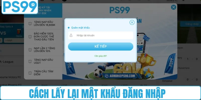 Cách khôi phục mật khẩu đăng nhập PS99