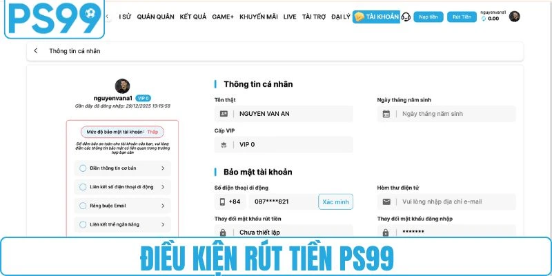 Thành viên cần đáp ứng điều kiện rút tiền PS99